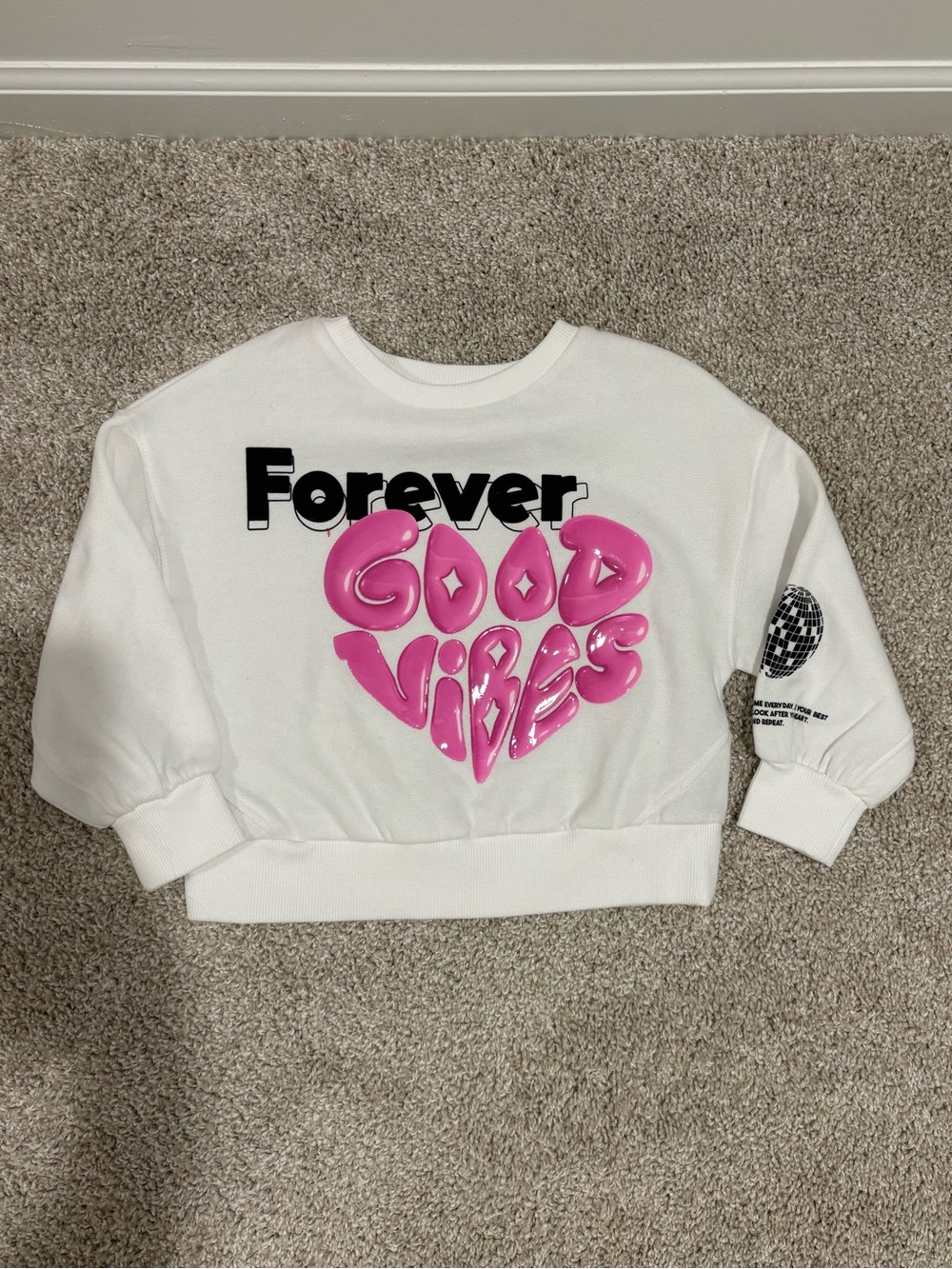 next White Sweatshirt with Black & Pink "Forever Good Vibes" Graphic